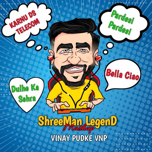 Shreeman Legend (feat. ShreeMan LegenD) [VINAY PUDKE VNP Remix | Special Mash-Up]