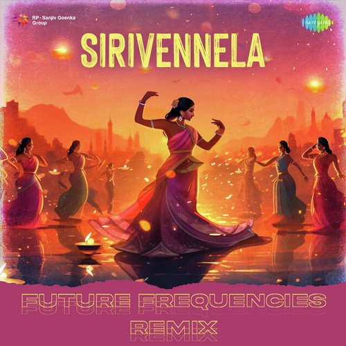 Sirivennela - Future Frequencies Remix