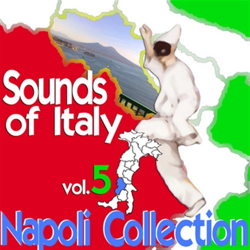 Sounds of Italy: Napoli Collection, Vol. 5