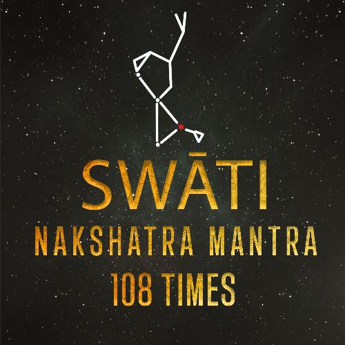 Swati-Nakshatra-Mantra 108 Times