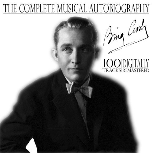 The Complete Musical Autobiography - 100 Tracks Digitally Remastered