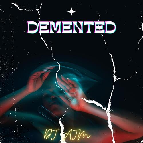 The Mind of a Demented