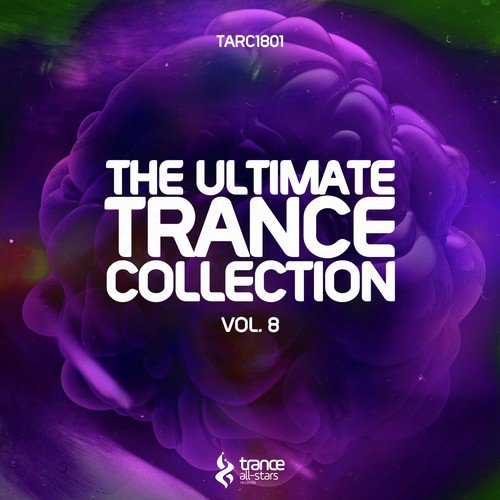 The Ultimate Trance Collection, Vol. 8