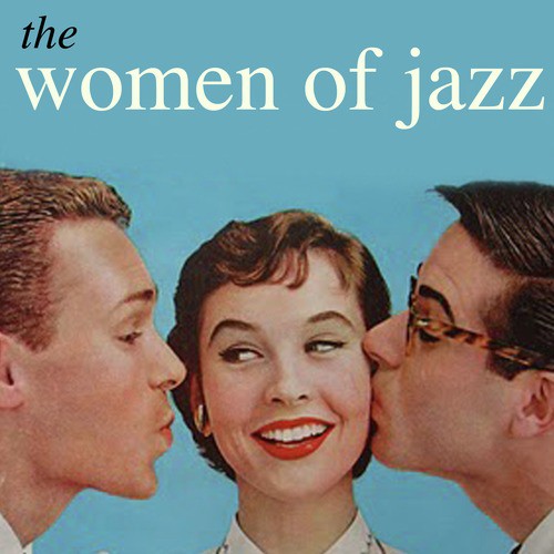 The Women of Jazz