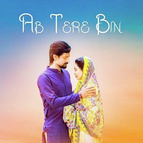 Ab Tere Bin