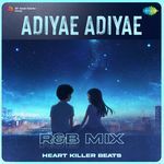 Adiyae Adiyae - R&B Mix