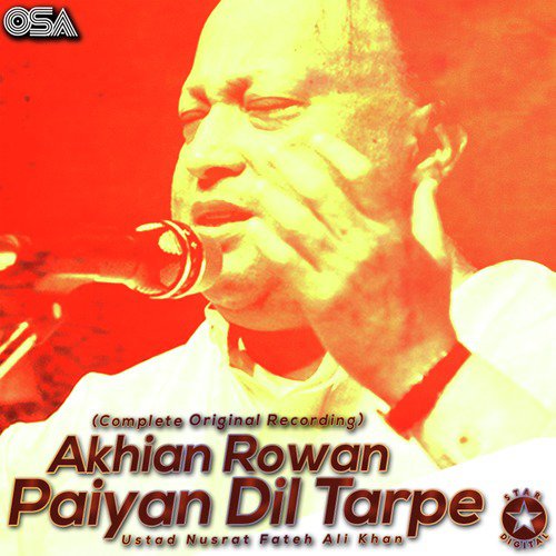 Akhian Rowan Paiyan Dil Tarpe