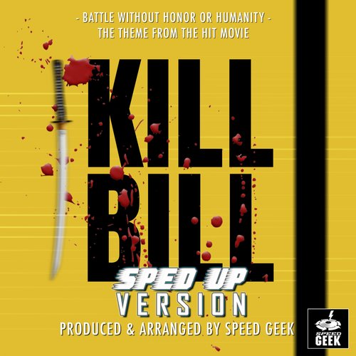 Battle Without Honor Or Humanity (From "Kill Bill Vol.1") (Sped-Up Version) cover art