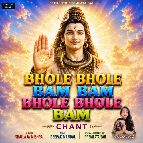 Bhole Bhole Bam Bam Bhole Bhole Bam Chant