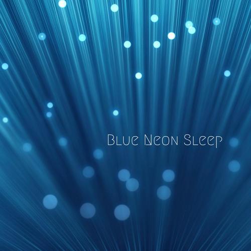 Blue Neon Sleep