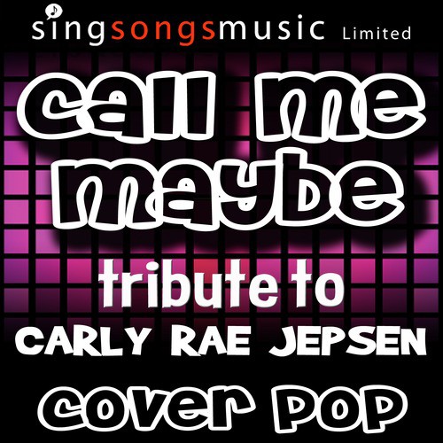 Call Me Maybe Tribute To Carly Rae Jepsen Song Download From Call Me Maybe Tribute To Carly Rae Jepsen Jiosaavn