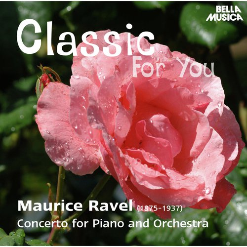 Classic for You: Ravel: Concerto for Piano and Orchestra