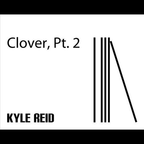 Clover, Pt. 2