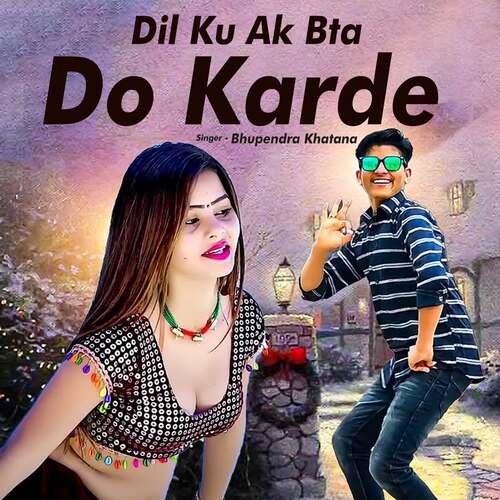 Dil Ku Ak Bta Do Karde