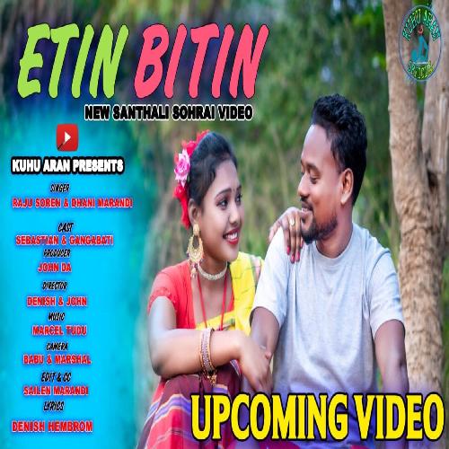 Etin Bitin' (feat. Dhani Marandi)