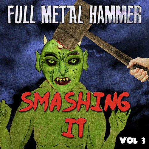 Full Metal Hammer - Smashing It, Vol. 3