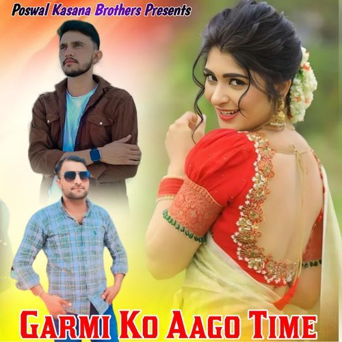 Garmi Ko Aago Time
