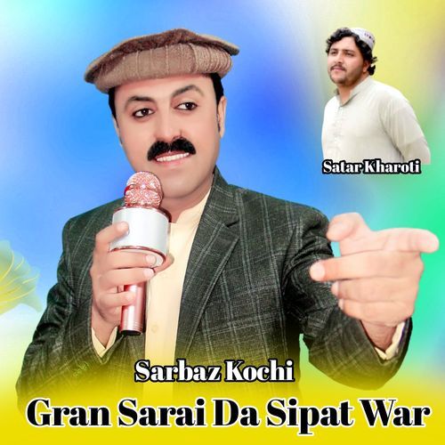 Gran Sarai Da Sipat War