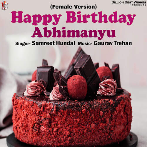 Happy Birthday Abhimanyu (Female Version)