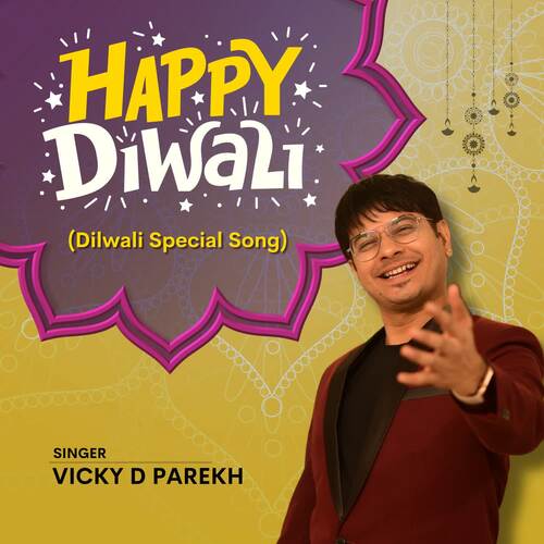 Happy Diwali (Diwali Special Song)