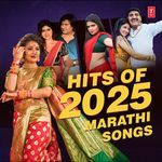 Hits Of 2025 Marathi Songs