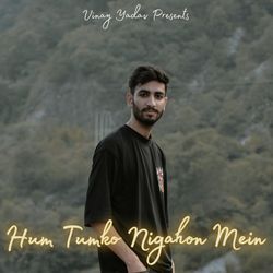 Hum Tumko Nigahon Mein-HV0YAQ1GDlk