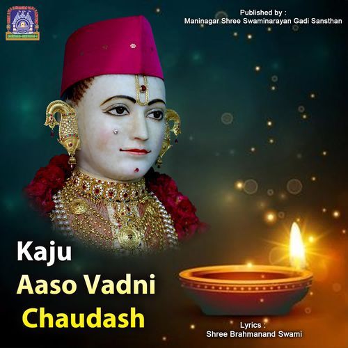 Kaju Aaso Vadni Chaudash