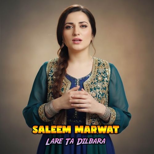 Lare Ta Dilbara