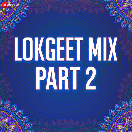 Lokgeet Mix Part 2