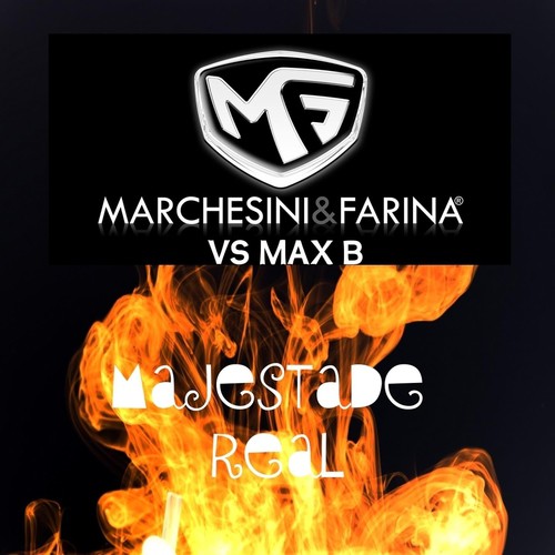 Majestade Real (Marchesini & Farina Vs Max B)