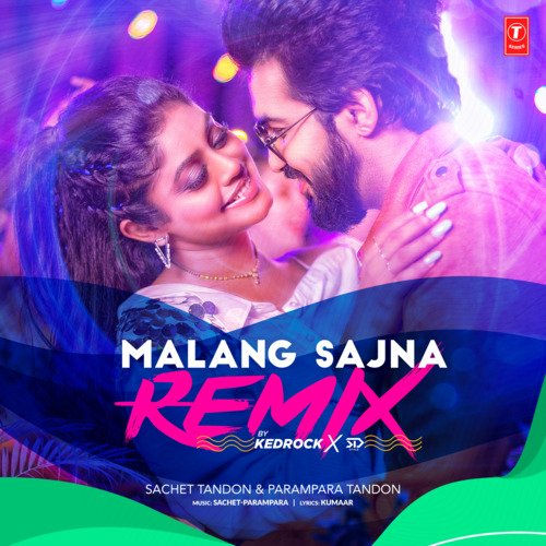 Malang Sajna Remix