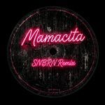 Mamacita (SNBRN Remix)