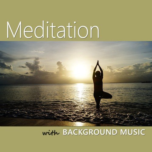 Meditation with Background Music: Rest & Relaxation Nature Sounds, Free Your Mind & Relax Better, Chakra Balancing