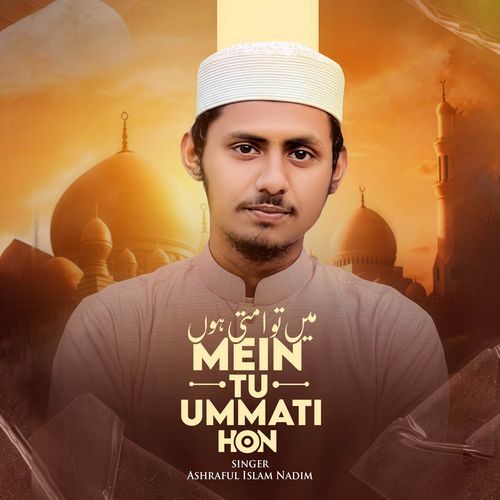 Mein Tu Ummati Hon