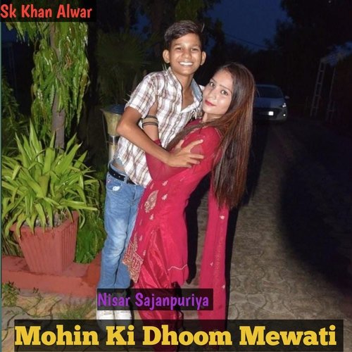 Mohin Ki Dhoom Mewati