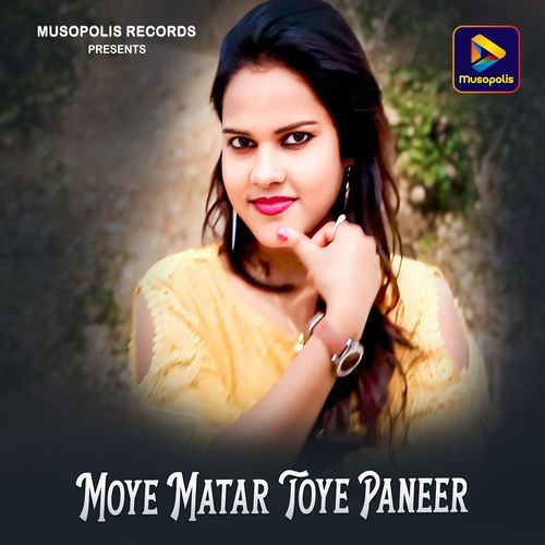 Moye Matar Toye Paneer