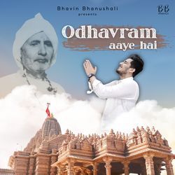 Odhavram Aaye Hai