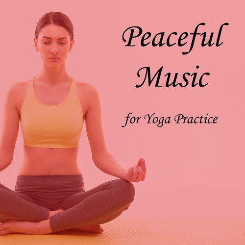 Peaceful Music for Yoga Practice
