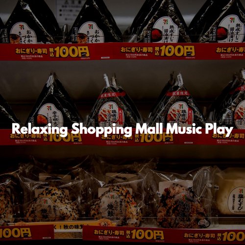 Relaxing Shopping Mall Music Play_poster_image