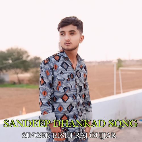 Sandeep Dhankad Song