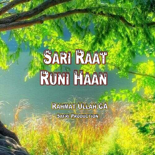 Sari Raat Runi Haan