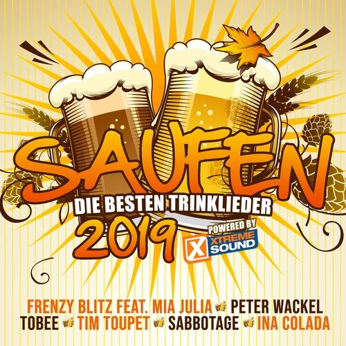 Saufen - Die besten Trinklieder 2019 powered by Xtreme Sound