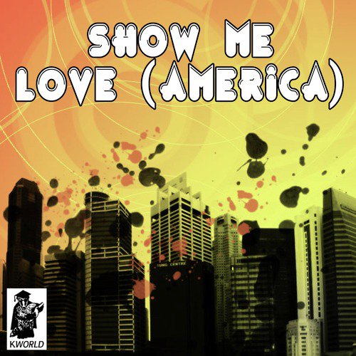 Show Me Love (America) (Originally Performed By The Wanted)