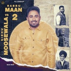 Sidhu Moosewala Vs Babbu Maan 2-BT9GRRoFWl4