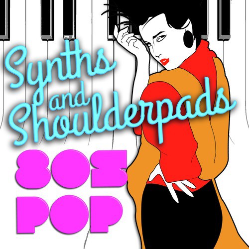 Synths &amp; Shoulderpads: 80&#039;s Pop_poster_image