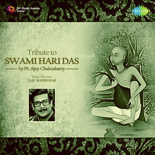 Tribute to Swami Hari Das By Pt. Ajoy Chakrabarty