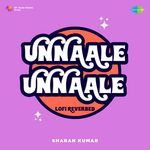 Unnaale Unnaale - Lofi Reverbed