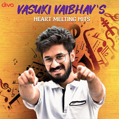 Vasuki Vaibhav's Heart Melting Hits