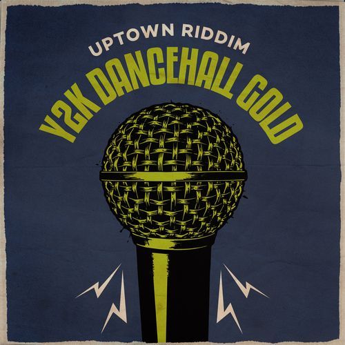 Y2K Dancehall Gold (Uptown Riddim)