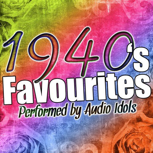 1940's Favourites